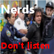 No nerds/fahgz